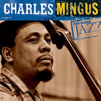 Charles Mingus – Ken Burns Jazz-Charles Mingus