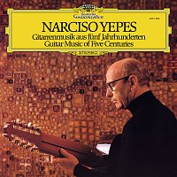 Narciso Yepes – Guitar Music Of Five Centuries