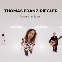 Thomas Franz-Riegler – Wonn i mit mir