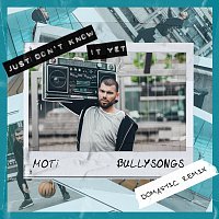 MOTi, BullySongs – Just Don't Know It Yet [Domastic Remix]