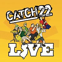 Catch 22 – Catch 22 Live [At The Downtown, Farmingdale, NY / August 30, 2004]