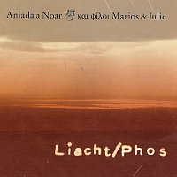 Aniada a Noar, Marios&Julie – Liacht/Phos
