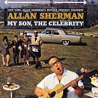 Allan Sherman – My Son, The Celebrity