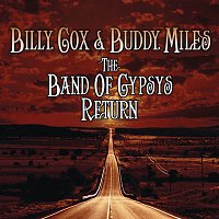 Billy Cox & Buddy Miles – The Band of Gypsys Return