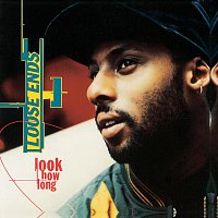 Loose Ends – Look How Long