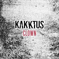 KAKKTUS – Clown MP3
