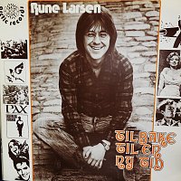 Rune Larsen – Tilbake til en ny tid