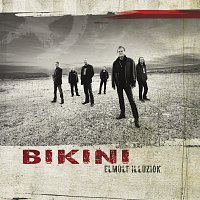 Bikini – Elmúlt illúziók