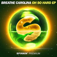 Breathe Carolina – Oh So Hard - EP