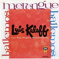 Luis Kalaff y sus Alegres Dominicanos – Bailemos Merengue