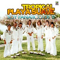 Tropical Playa Suave – Soy Fanático De Ti