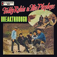 Teddy Robin & The Playboys – Breakthrough