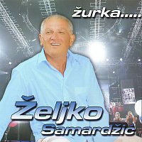 Zeljko Samardzic – Zeljko Samardzic - Zurka
