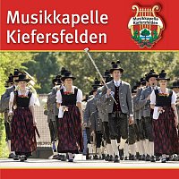 Musikkapelle Kiefersfelden – Blasmusik aus Bayern - Instrumental