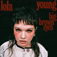 Lola Young – Big Brown Eyes
