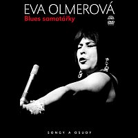 Olmerová Eva – Blues samotářky Songy a osudy DVD