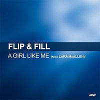 Flip & Fill, Lara McAllen – A Girl Like Me
