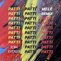 Tom Everett – Patti [Melé Remix]