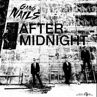 The Gangnails – After Midnight MP3