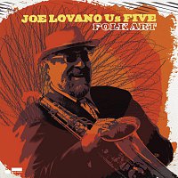 Joe Lovano Us Five – Folk Art