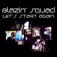 Blazin' Squad – Let's Start Again