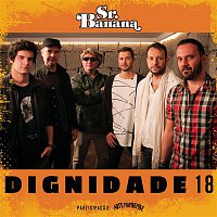 Sr. Banana – Dignidade