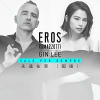 Eros Ramazzotti, Gin Lee – Vale Per Sempre [Mandarin Version]