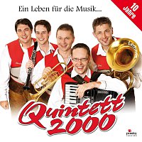 Quintett 2000 – Ein Leben fur die Musik