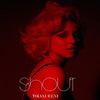 Tolvai Reni – Shout