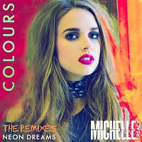 Michelle Treacy – Colours (Neon Dreams Remix)
