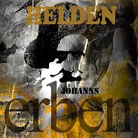 Johanns Erben – Helden