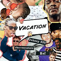 Johnny 500, Jhorrmountain, Hef – Vacation