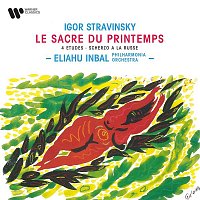 Eliahu Inbal – Stravinsky: Le sacre du printemps, 4 Études & Scherzo a la russe