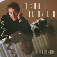 Michael Feinstein – Isn't It Romantic