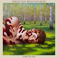 James Blake – Friends That Break Your Heart [Bonus]