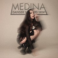 Medina – Danser For Mig Selv