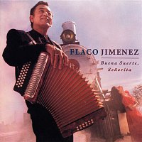 Flaco Jimenez – Buena Suerte, Senorita