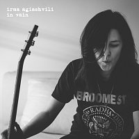Irma Agiashvili – In Vain
