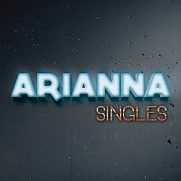 Arianna – Singles