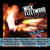The Mick Fleetwood Blues Band, Rick Vito – Blue Again