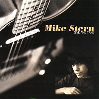 Mike Stern – Give And Take