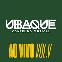UBAQUE – Conteúdo Musical [Ao Vivo / Vol.5]
