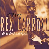 Rex Carrol – The Rex Carroll Sessions