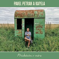 Pavel Petran a kapela – Přicházím v míru