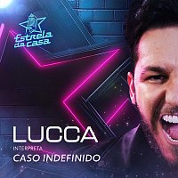 Lucca – Caso Indefinido
