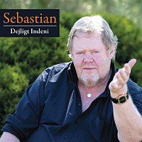Sebastian – Dejligt Indeni