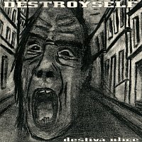 Destroyself – Deštivá ulice