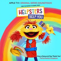 Sing A Song and Say Thank You! (feat. Grouplove) [From “Helpsters”]