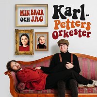 Karl-Petters Orkester – Min bror och jag