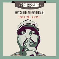 Professor, Sdudla no Mathousand – Nguye Lona